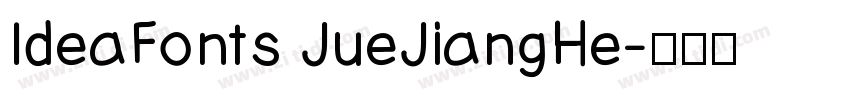 IdeaFonts JueJiangHe字体转换